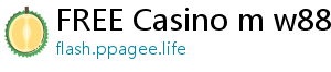 FREE Casino m w88boleh com