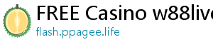 FREE Casino w88live